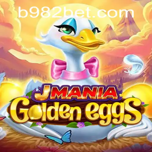 JManiaGoldenEggs: The Ultimate Gaming Experience with 982bet