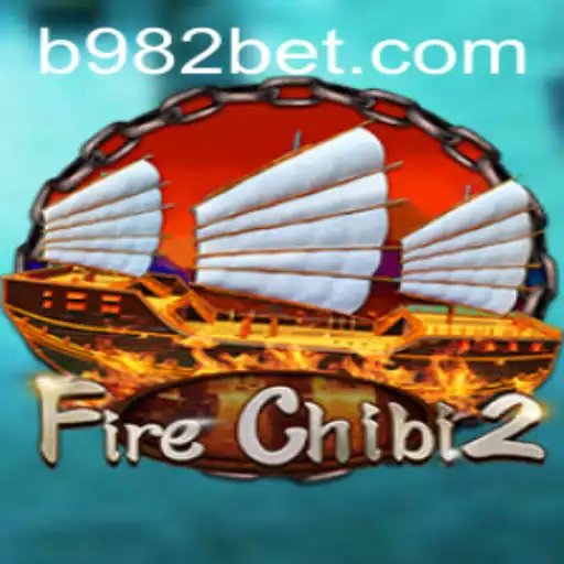 Discover FireChibi2: The Thrilling Adventure with 982bet