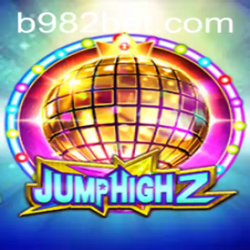 Exploring the Thrills of JumpHigh2: A Comprehensive Guide with Insights from 982bet